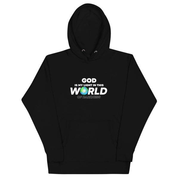 God Is My Light In This World Of Darkness Unisex Hoodie 1